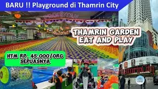 Baru dibuka!! Thamrin Garden Eat and Play | Wisata Indoor Playground terbaru di Jakarta Thamrin City