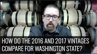 ZOOM TASTING WITH LOUIS SKINNER: HOW DO WASHINGTON STATE'S 2016 AND 2017 VINTAGES COMPARE?