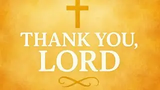 Thank You Lord by Jose Music 