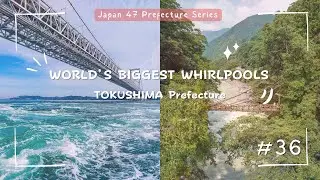 Tokushima Explained: Whirlpools, Dance, Pilgrimage & Japan&rsquo;s Hidden Valley #36