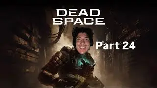 Dead Space 2008 [Part 24] END OF DAYS