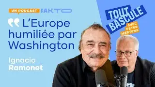 #8 &ldquo;Jamais l&rsquo;Europe n&rsquo;avait &eacute;t&eacute; aussi humili&eacute;e par Washington&rdquo; &ndash; Ignacio Ramonet | Tout Bascule
