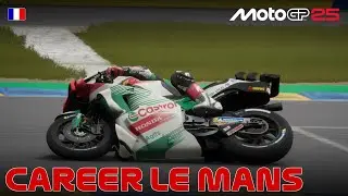 MotoGP 25: CAREER MODE AT LE MANS 