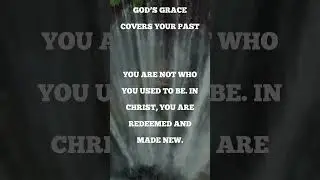 God&rsquo;s Grace Redeems Your Past 💧 | AnchorADay: Faith-Based Daily Encouragement  #anchoraday  #quotes
