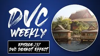 Diderot Effect with DVC, Food Review (Steak at Whispering Canyon) & Epcot Concert Schedule - Ep 237