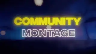 [CLOSED] HOSTING A Community Montage... (TYPE SOUL, GPO, DEEPWOKEN)
