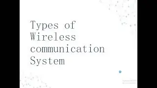 Types of Wireless Communication