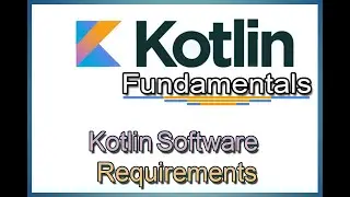 Kotlin Programming (Software Requirements and Prerequisite)  - (For Beginners)
