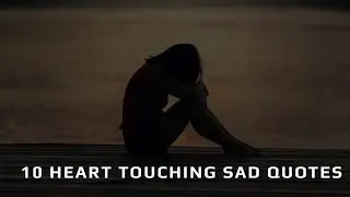 10 HEART TOUCHING SAD QUOTES &ndash; BROKEN HEART