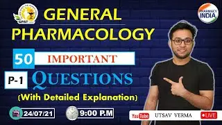 General Pharmacology I Live | Part - 1