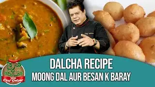 Dalcha, Moong Dal And Besan K Baray | Easy Recipes By Chef Gulzar | Mirch Masala | GTV Foods