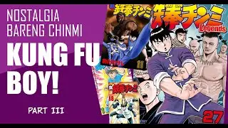 RUANG OBROL: Kung Fu Boy Part 3! Kisah dan Perjalanan Chinmi yang Terus Berlanjut!