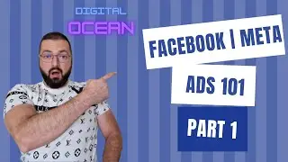 Facebook | Meta Ads 101 in 2023 Part 1