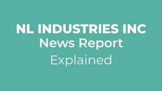 NL Industries' 8-K: Decoding the Silence