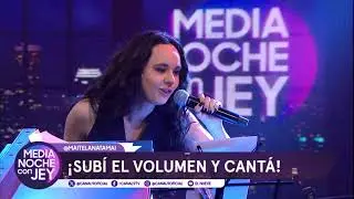 MAITE LANATA SE CANTA TODO CON JEY