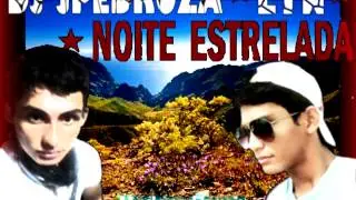 DJ JPEDROZA & LYN - NOITE ESTRELADA (A.C. DIGITAL RECORDS)