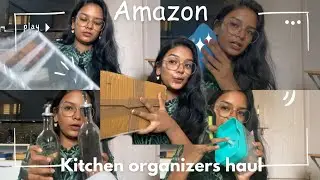 Unboxing Amazon kitchen organizers 😍