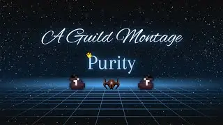 Purity a Guild Montage | Valor rotmg