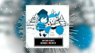 UNDERTALE REMIX: AZODi - Dating Start! (Future Bass)