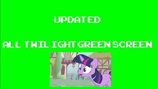 All Twilight Sparkle Green Screen (Updated)