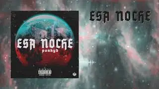 PonKyd - Esa Noche