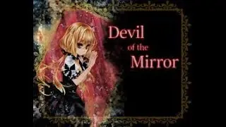 Devil of the mirror gameplay - NO COMMENTARY -