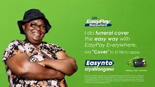 EasyPay Everywhere & EasyPay Insurance changed how Maggie Manyeke and her family plan for the future