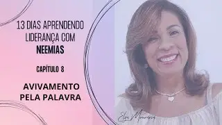 NEEMIAS 8 - AVIVAMENTO PELA PALAVRA #neemias  #avivamento #leidedeus #liderança #palavradedeus