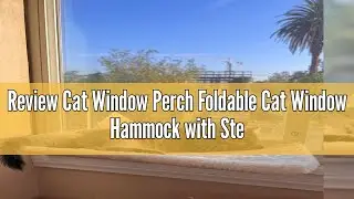 Review Cat Window Perch Foldable Cat Window Hammock with Steel Frame and Strong Suction Cup Mount Ca
