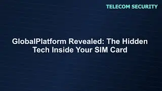 The SHOCKING Truth About GlobalPlatform SIM Cards Nobody Tells You