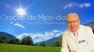 ORAÇAO DO MEIO DIA DAVI MIRANDA