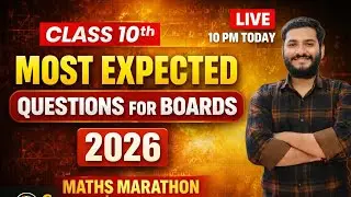 Class 10 Maths LIVE | Most Expected Questions for Boards 2026 🔥 | Maths Marathon | Guruvesh Classes