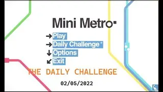 Mini Metro, Daily Challenge 02/05/2022.