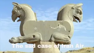 The SAD CASE of IRAN AIR