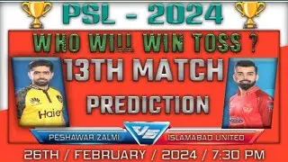 IU vs PZ PSL 2024 13th Match Prediction- 26th Feb| Peshavar zalmi  vs Islamabad united  Preview,
