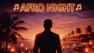 AFRO NIGHT | Afro House &bull; Melodic Club Groove | Slowfade
