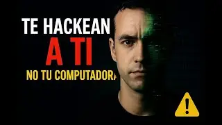 No te hackean tu computadora… te hackean a TI 💻 | Ingeniería Social explicada con ejemplos reales