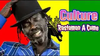 Culture - Rastaman A Come