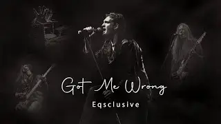 Got Me Wrong (Alice in Chains Eqsclusive)