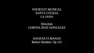 SOCIETAT MUSICAL SANTA CECILIA LA JANA. Danzas Cubanas