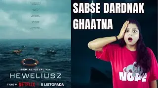 Heweliusz Netflix Series Review : Real Ship Disaster | Heweliusz Review in Hindi | Heweliusz Review