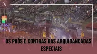 Guia para a Sapuca&iacute; - vers&atilde;o 2023 - Epis&oacute;dio VII - Arquibancadas Especiais