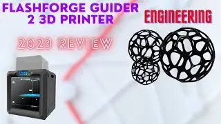 From CAD to Reality: Flashforge Guider 2 | In-Depth Review 2023