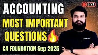 Most Imp Questions For - CA Foundation Accounts Sep 2025 Exam I CA Foundation Accounts Marathon