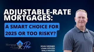 Adjustable-Rate Mortgages: A Smart Choice for 2025 or Too Risky?