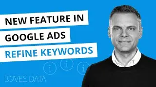 New Feature in Google Ads // Refine Keywords in the Keyword Planner