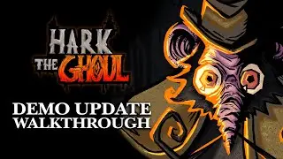 Hark the Ghoul | Updated Demo