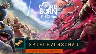 Die ersten Schritte durch COREBORN: NATIONS OF THE ULTRACORE [Steam-Beta]