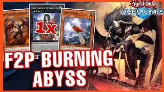 F2P BURNING ABYSS Meta Competitive Update? - New FANTASTIC ARC OTK Support! [Yu-Gi-Oh Duel Links]