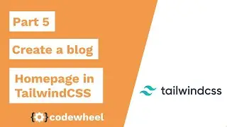Building a Blog homepage in TailwindCSS - Part 5 | Transitions and Purgecss